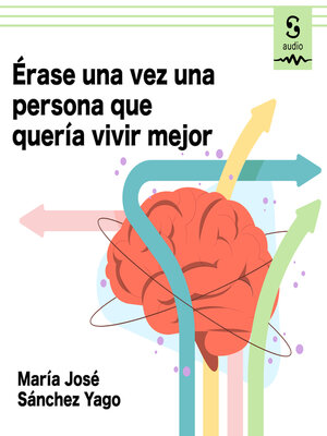 cover image of Érase una vez una persona que quería vivir mejor